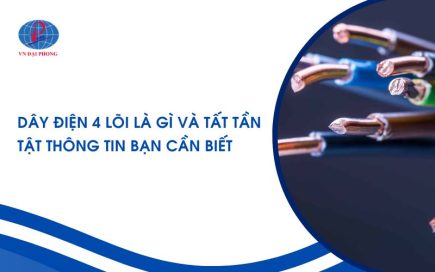 Dây điện 4 lõi là gì và tất tần tật thông tin bạn cần biết